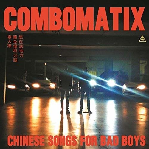 CD Shop - COMBOMATIX CHINESE SNGS FOR BAD BOYS