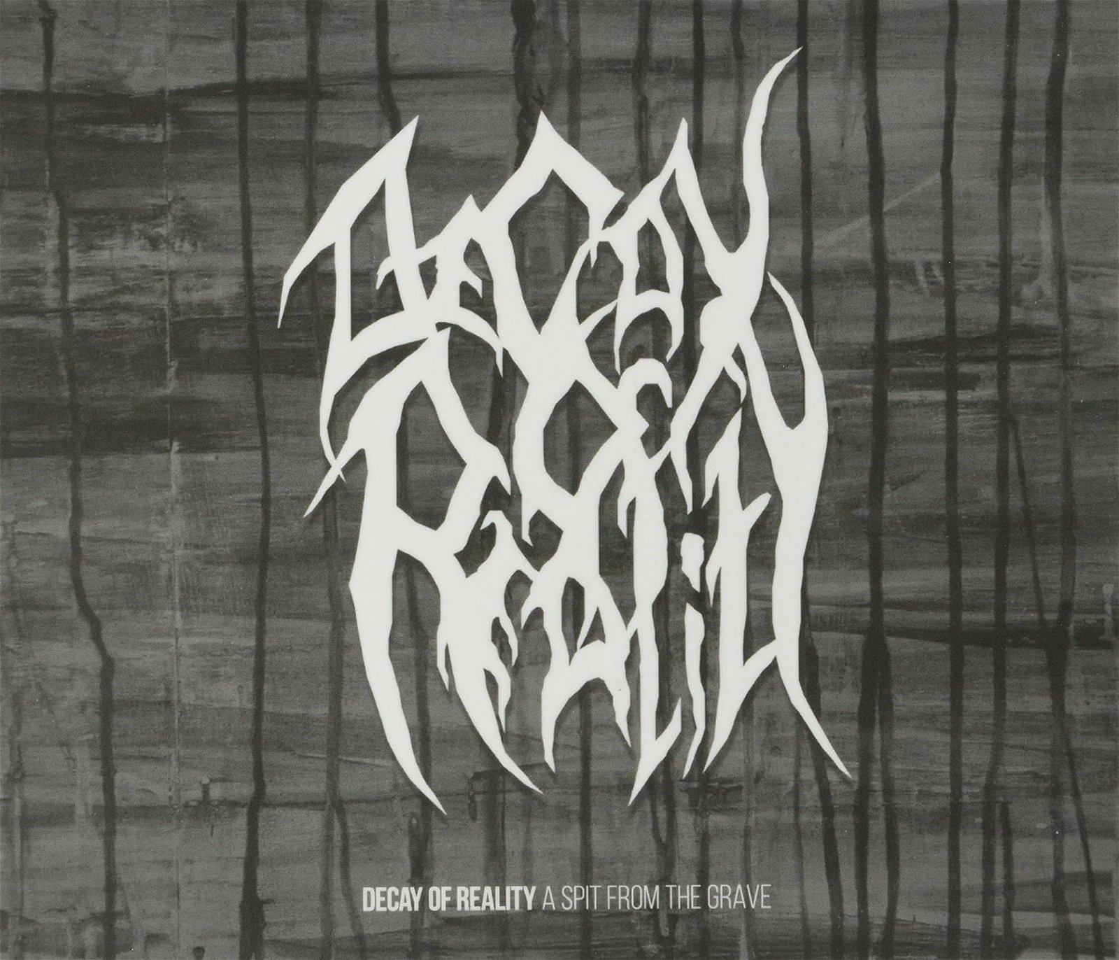 CD Shop - DECAY OF REALITY A SPIT FROM THE GRAVE