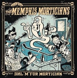 CD Shop - MEMPHIS MORTICIANS DIAL M FOR MORTICIAN