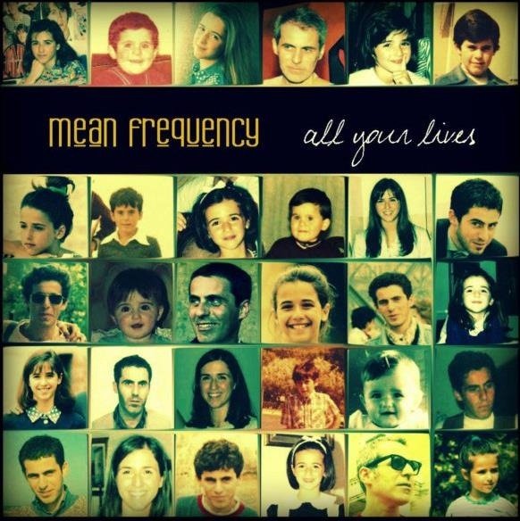 CD Shop - MEAN FREQUENCY ALL YOUR LIVES