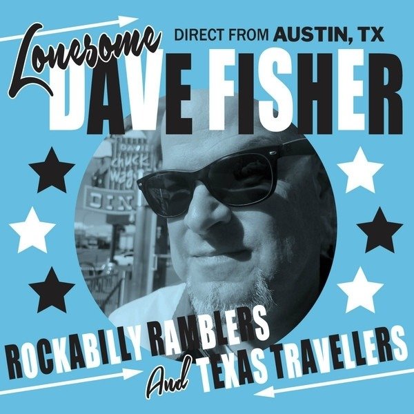 CD Shop - FISHER, LONESOME DAVE ROCKABILLY RAMBLERS & TEXAS TRAVELLERS