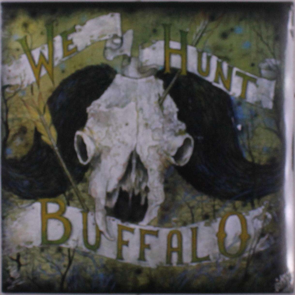 CD Shop - WE HUNT BUFFALO WE HUNT BUFFALO