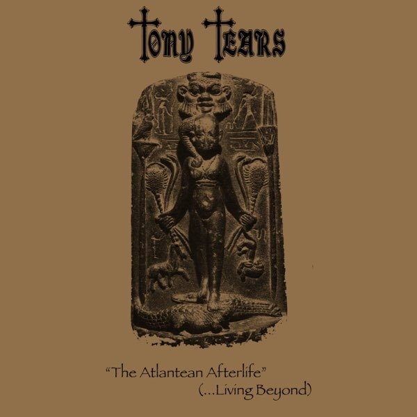 CD Shop - TONY TEARS ATLANTEAN AFTERLIFE (...LIVING BEYOND)