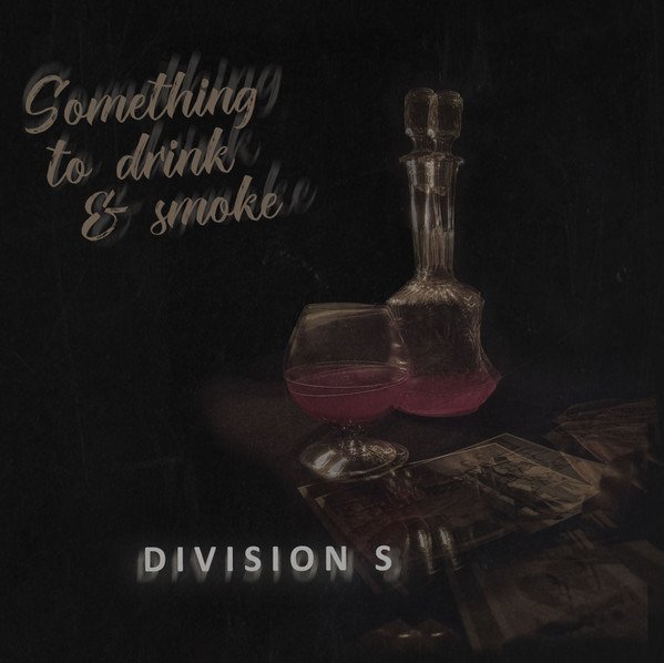 CD Shop - DIVISION S SOMETHING TO DRINK & SMOKE