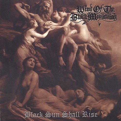 CD Shop - WIND OF THE BLACK MOUNTAINS BLACK SUN SHALL RISE
