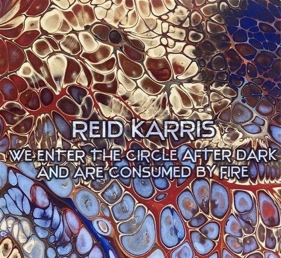 CD Shop - KARRIS, REID WE ENTER THE CIRCLE AFTER DARK...