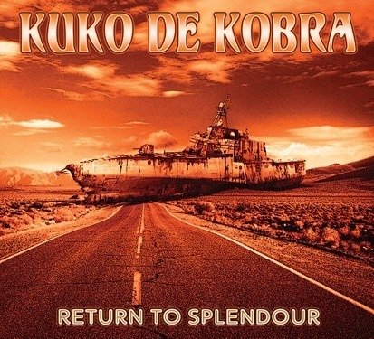 CD Shop - KUKO DE KOBRA RETURN TO SPLENDOUR