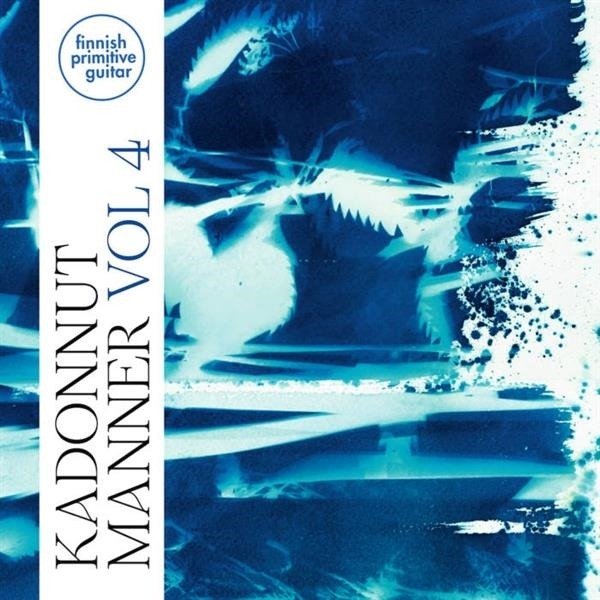 CD Shop - KADONNUT MANNER FINNISH PRIMITIVE GUITAR VOL. 4