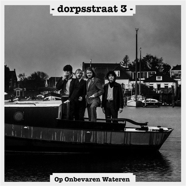 CD Shop - DORPSSTRAAT 3 OP ONBEVAREN WATEREN