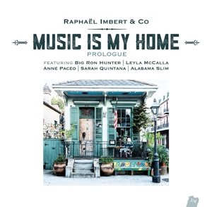 CD Shop - IMBERT RAPHAEL/MUSIC IS MY HOME PROLOG