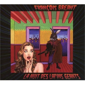 CD Shop - BREANT, FRANCOIS LA NUIT DES LAPINS GEANTS