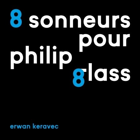 CD Shop - KERAVEC, ERWAN 8 SONNEURS POUR PHILIP GLASS