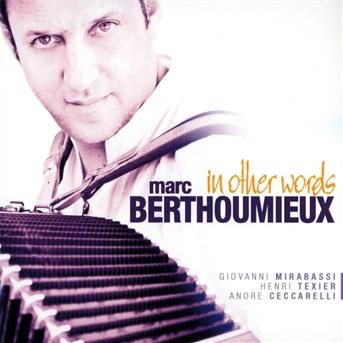 CD Shop - BERTHOUMIEUX, MARC IN OTHER WORDS