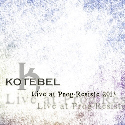 CD Shop - KOTEBEL LIVE AT PROG-RESISTE 2013