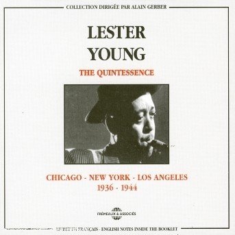 CD Shop - YOUNG, LESTER QUINTESSENCE 1936-1944