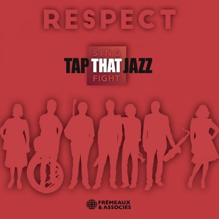 CD Shop - TAP THAT JAZZ RESPECT. SING THAT FIGHT