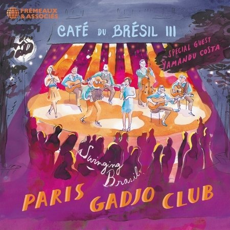 CD Shop - PARIS GADJO CLUB CAFE DU BRESIL III