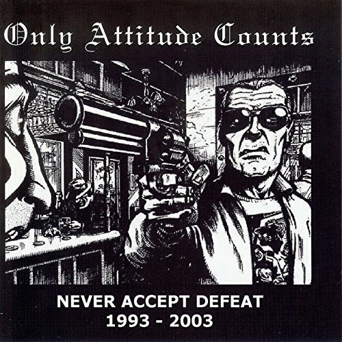 CD Shop - ONLY ATTITUDE COUNTS NEVER ACCEPT DEFEAT