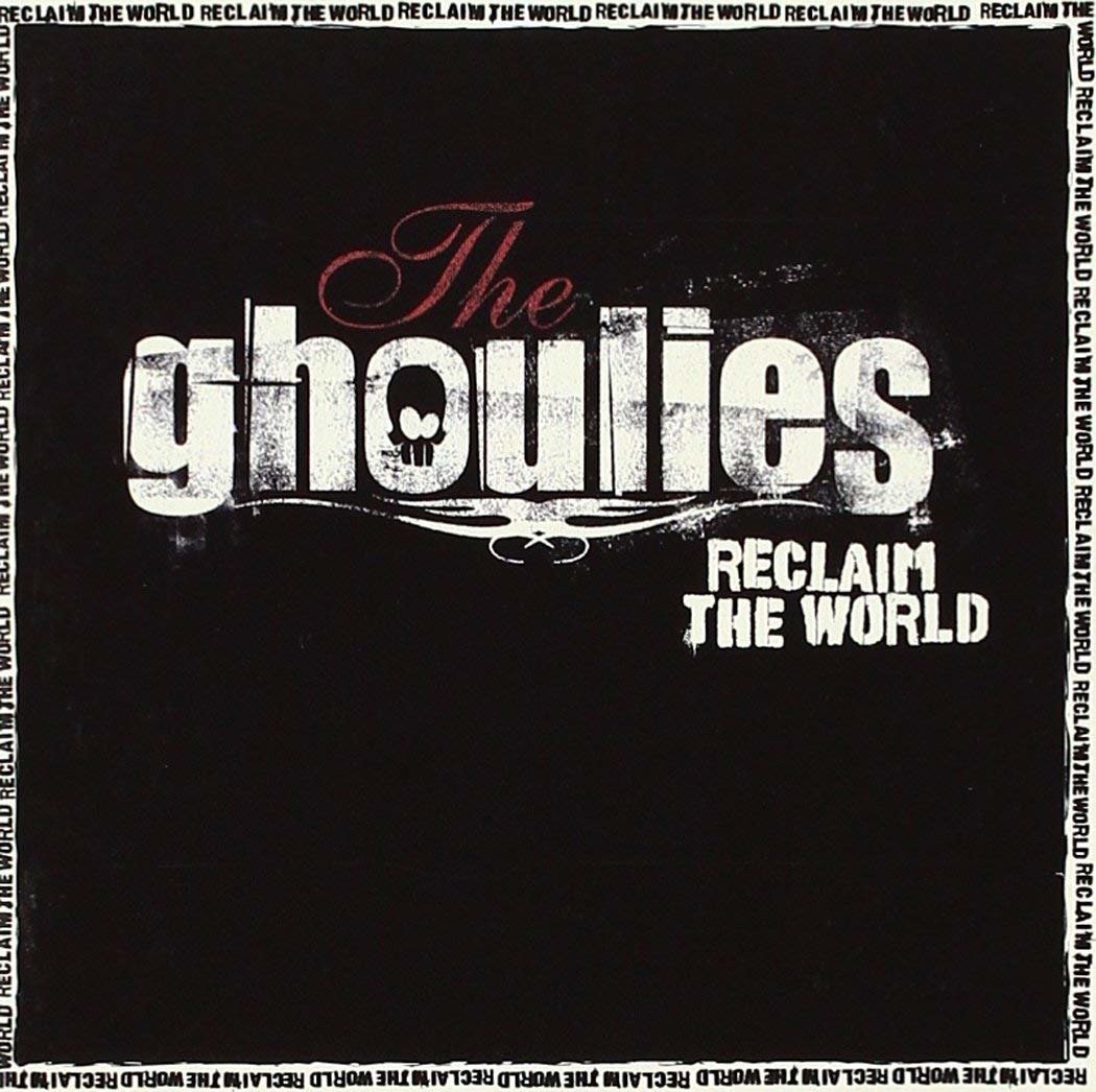 CD Shop - GHOULIES RECLAIM THE WORLD