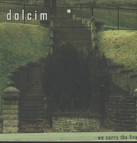 CD Shop - DOLCIM WE CARRY THE FIRE
