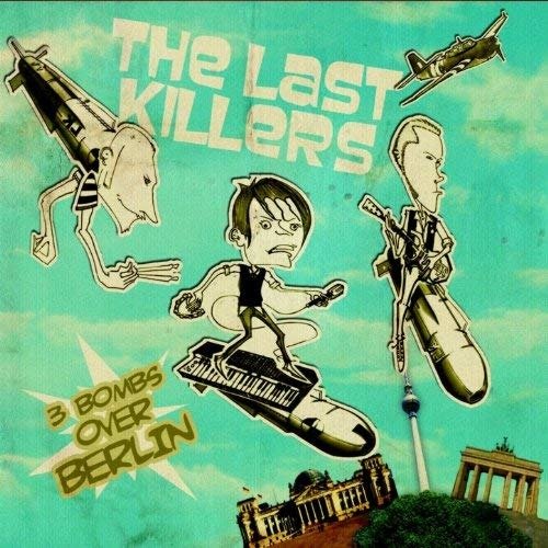 CD Shop - LAST KILLERS 3 BOMBS OVER BERLIN