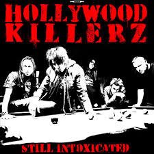 CD Shop - HOLLYWOOD KILLERZ STILL INTOXICATED