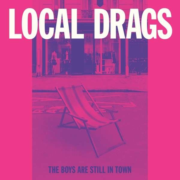 CD Shop - LOCAL DRAGS BOYS ARE STILL IN TOWN