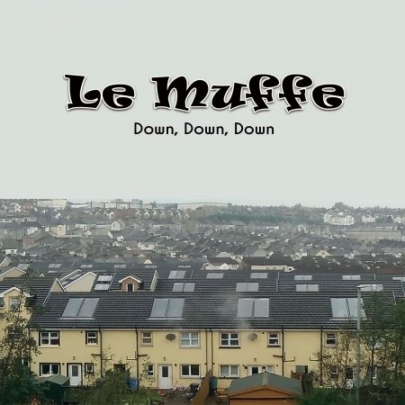 CD Shop - MUFFE, LE DOWN DOWN DOWN