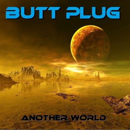 CD Shop - BUTT PLUG ANOTHER WORLD