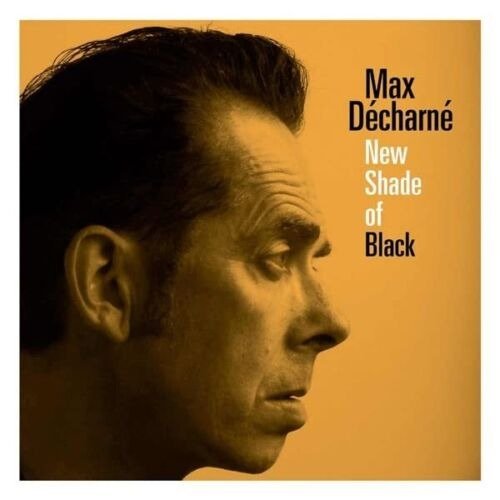 CD Shop - DECHARNE, MAX NEW SHADES OF BLACK
