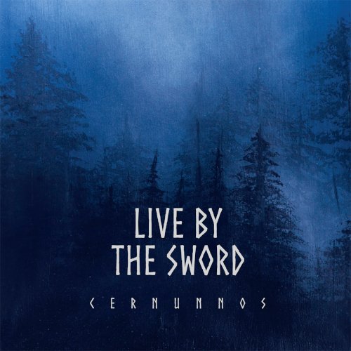 CD Shop - LIVE BY THE SWORD CERNUNNOS (REBELLION EDITION)