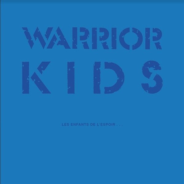 CD Shop - WARRIOR KIDS LES ENFANTS DE L\