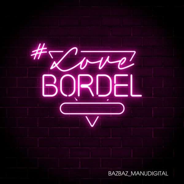 CD Shop - BAZBAZ & MANUDIGITAL #LOVEBORDEL