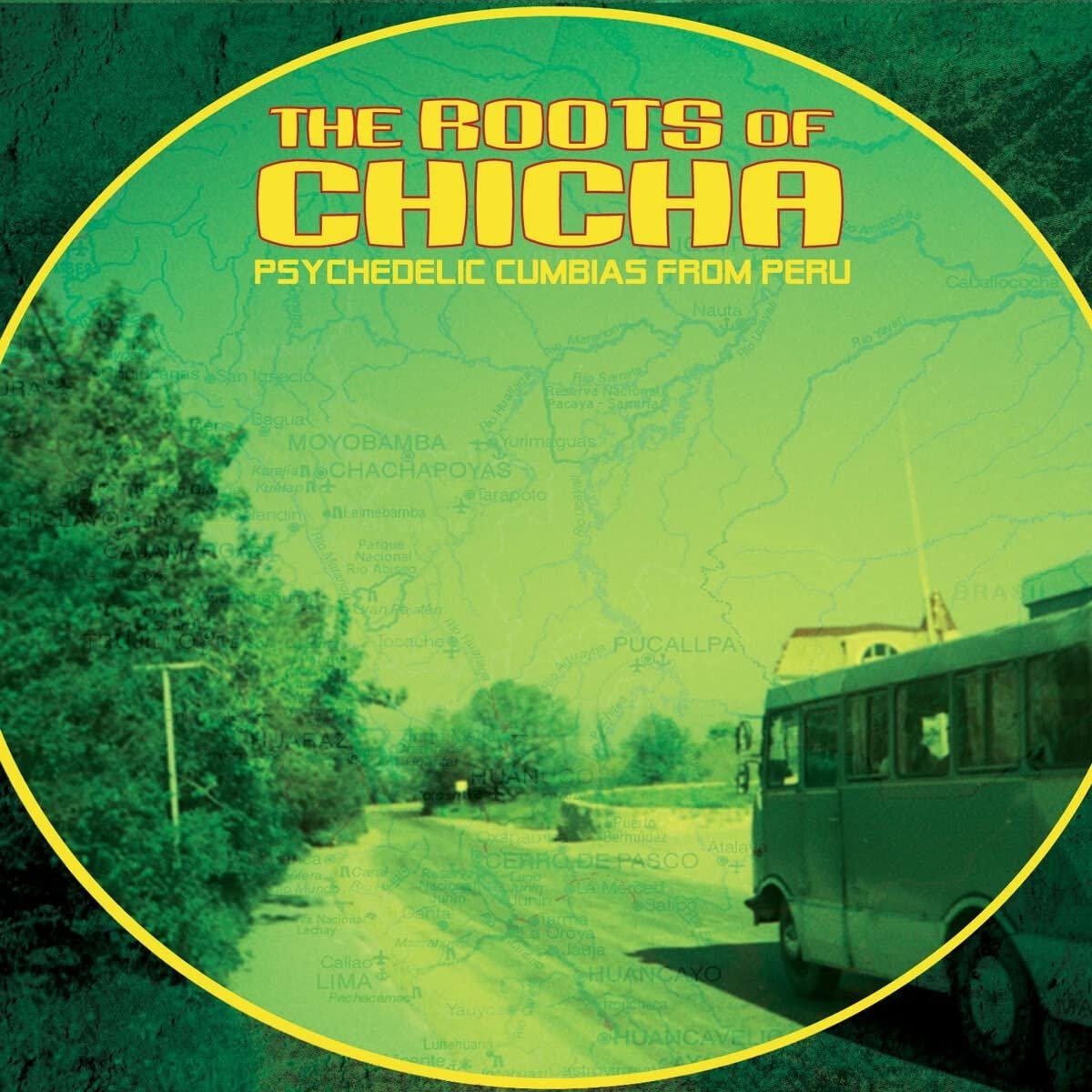 CD Shop - V/A THE ROOTS OF CHICHA: PSYCHEDELIC CUMBIAS