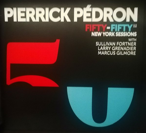 CD Shop - PEDRON, PIERRICK FIFTY-FIFTY (1) NEW YORK SESSIONS