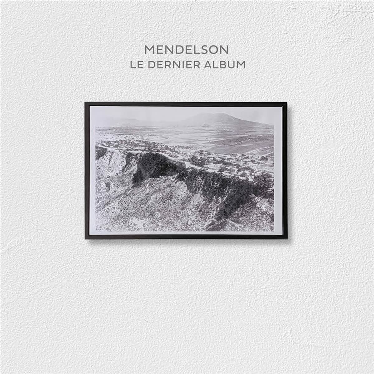 CD Shop - MENDELSON LE DERNIER ALBUM