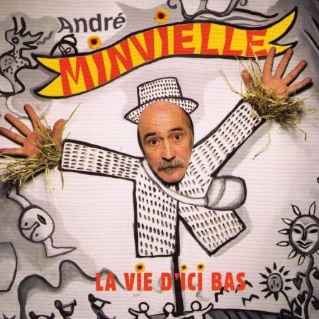 CD Shop - MINVIELLE, ANDRE LA VIE D\