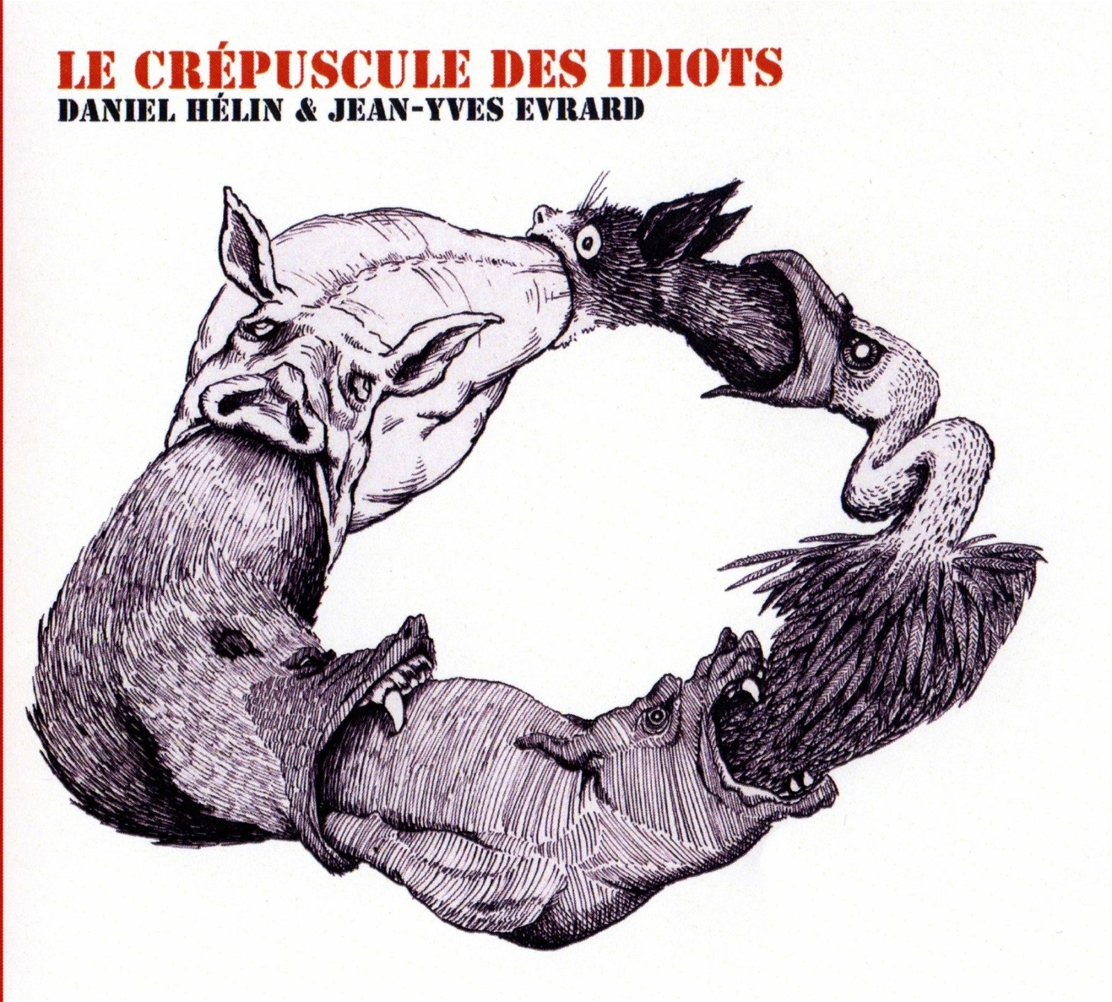 CD Shop - HELIN, DANIEL LE CREPUSCULE DES IDIOTS