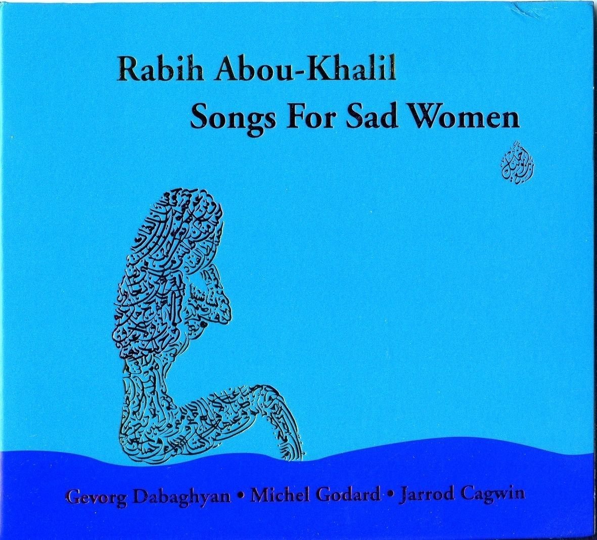 CD Shop - ABOU-KHALIL, RABIH SONGS FOR SAD WOMEN
