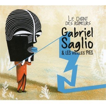 CD Shop - SAGLIO, GABRIEL & LES VIE LE CHANT DES RAMEURS