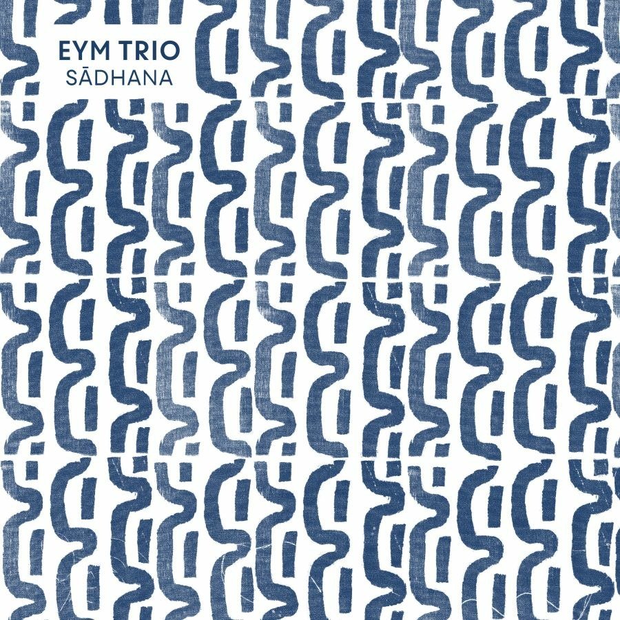 CD Shop - EYM TRIO SADHANA