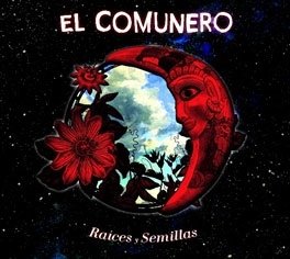 CD Shop - EL COMUNERO RAICES Y SEMILLAS