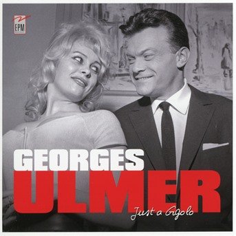 CD Shop - ULMER, GEORGES JUST A GIGOLO