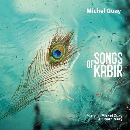 CD Shop - GUAY, MICHEL / SIMON MARY SONGS OF KABIR