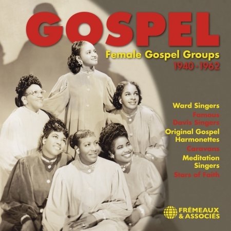 CD Shop - V/A GOSPEL. FEMALE GOSPEL GROUPS 1940-1962