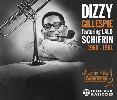 CD Shop - GILLESPIE, DIZZY & LALO S 1960-1961. LIVE IN PARIS