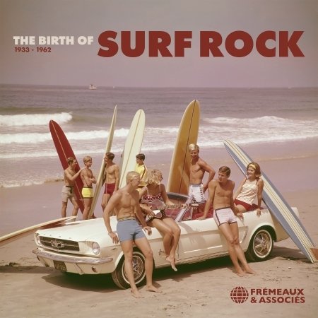 CD Shop - V/A BIRTH OF SURF ROCK 1933-1962