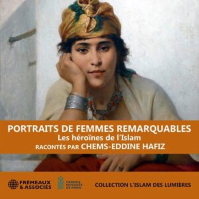 CD Shop - CHEMS-EDDINE, HAFIZ PORTRAITS DE FEMMES REMARQUABLES-LES HEROINES DE L\