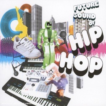 CD Shop - V/A FUTURE SOUNDS OF HIP-HOP