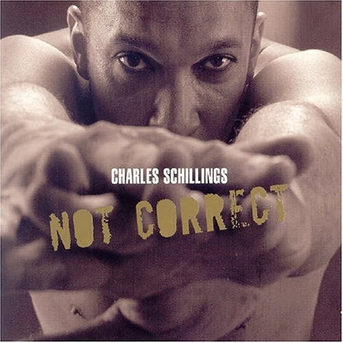 CD Shop - SCHILLINGS, CHARLES NOT CORRECT